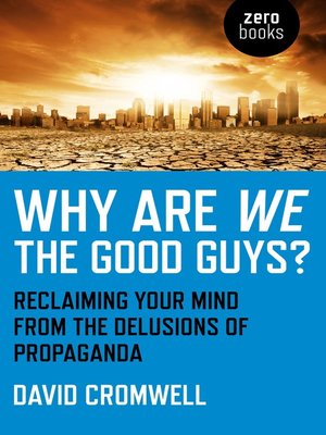 cover image of Why Are We The Good Guys?